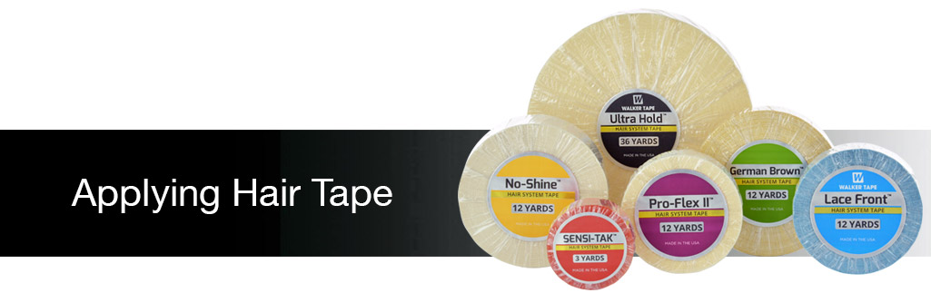 Applying Hair Tape - Hair System Maintenance Guides Applying Hair Tape - Hair System Maintenance Guides